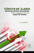 Cover-Bild zum Titel 'Türkiyede Illerin Ekonomik Büyüme Dinamikleri' von 'Cuma Demirtas'