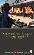 Cover-Bild zum Titel 'Consuming Architecture' von ''