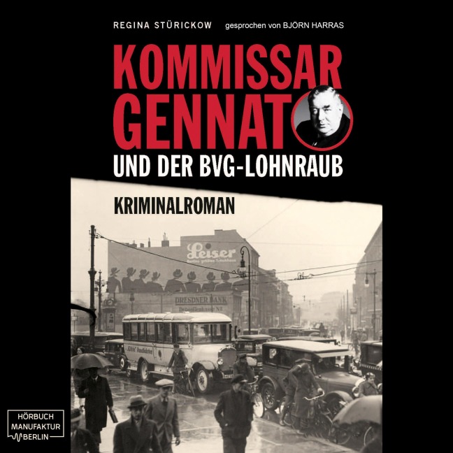 Kommissar Gennat und der BVG-Lohnraub - Regina Stürickow
