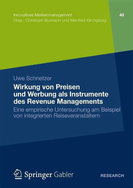 Wirkung von Preisen und Werbung als Instrumente des Revenue Managements - Uwe Schnetzer