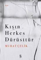 Kisin Herkes Dürüsttür - Murat Celik