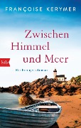 Cover-Bild zum Titel 'Zwischen Himmel und Meer' von 'Françoise Kerymer'