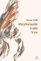 Heybemde Lale Var - Recep Celik