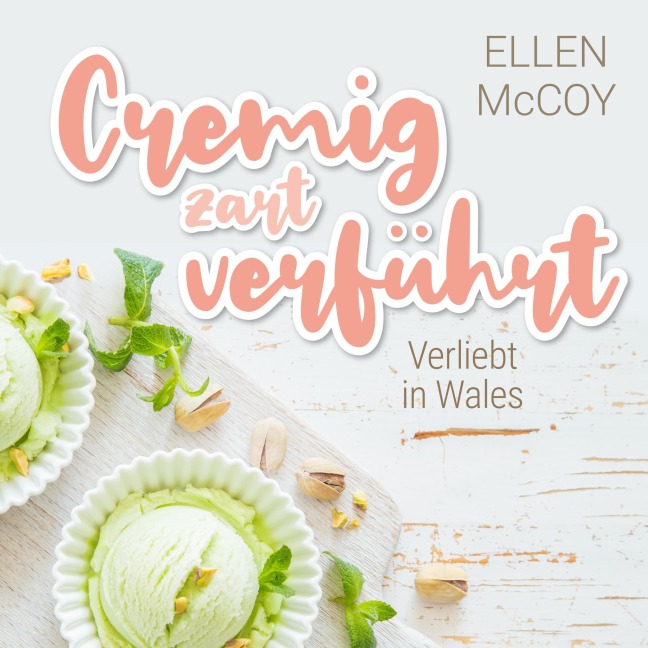 Cremig zart verführt - Ellen Mccoy