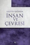 Cover-Bild zum Titel 'Vahyin Isiginda Insan ve Cevresi' von 'Bayraktar Bayrakli'