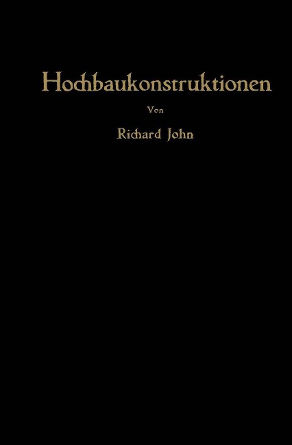 Hochbaukonstruktionen - Richard John