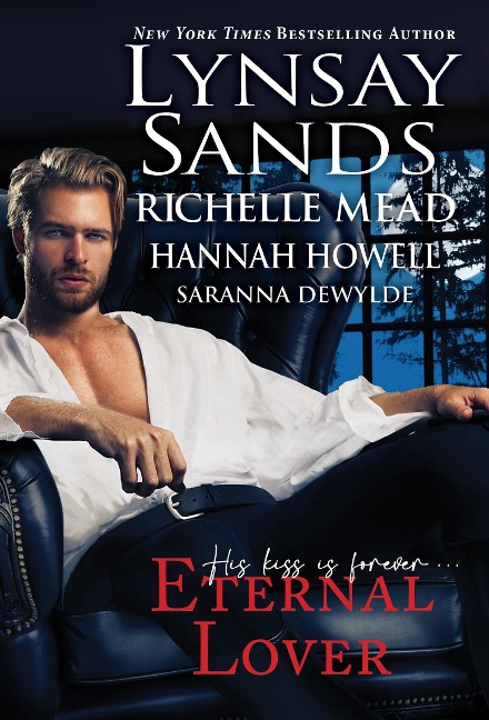 Eternal Lover - Lynsay Sands, Hannah Howell, Richelle Mead, Saranna Dewylde