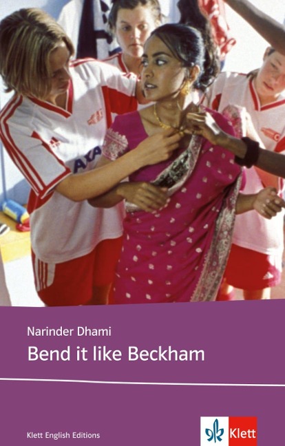 Bend it like Beckham. Schullektüre - Narinder Dhami