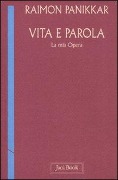 Cover-Bild zum Titel 'Vita e parola. La mia opera' von 'Raimon Panikkar'