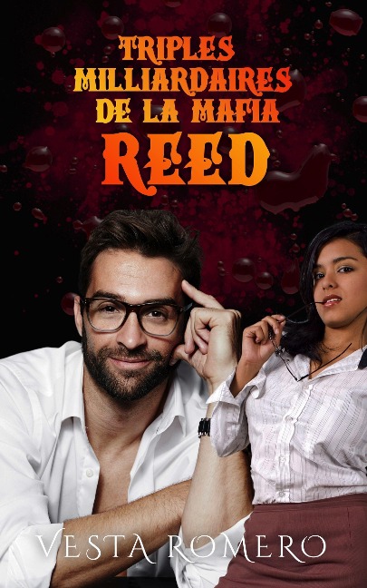 Triplés Milliardaires De La Mafia: Reed - Vesta Romero