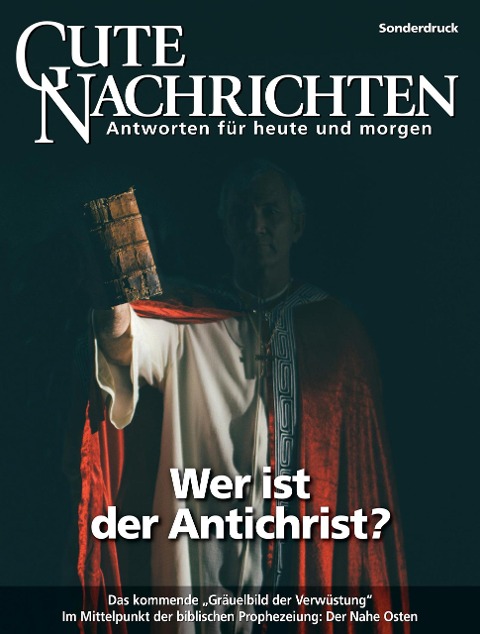 Wer ist der Antichrist? - Gutenachrichten