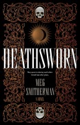 Cover-Bild zum Titel 'Deathsworn' von 'Meg Smitherman'