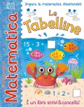 Cover-Bild zum Titel 'Le tabelline. Giocando con la matematica' von ''