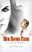 Cover-Bild zum Titel 'Der Shiva Code' von 'Sujith Ravindran'