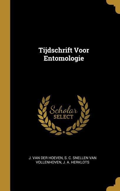 Tijdschrift Voor Entomologie - J van der Hoeven, S C Snellen van Vollenhoven, J A Herklots
