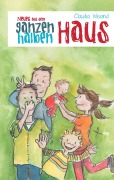 Cover-Bild zum Titel 'Neues aus dem ganzen halben Haus' von 'Claudia Weiand'