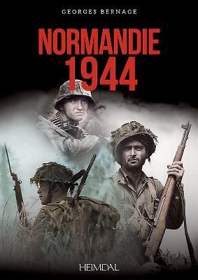 Normandie 1944 - Georges Bernage