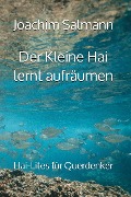 Cover-Bild zum Titel 'Der Kleine Hai lernt aufräumen' von 'Joachim Salmann'