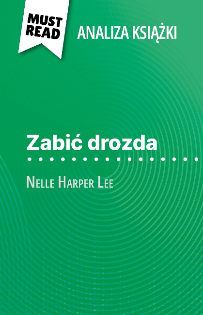 Zabic drozda ksiazka Nelle Harper Lee (Analiza ksiazki) - Alexandre Randal