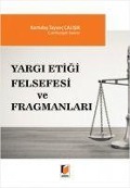 Cover-Bild zum Titel 'Yargi Etigi Felsefesi ve Fragmanlari' von 'Kurtulus Tayanc calisir'