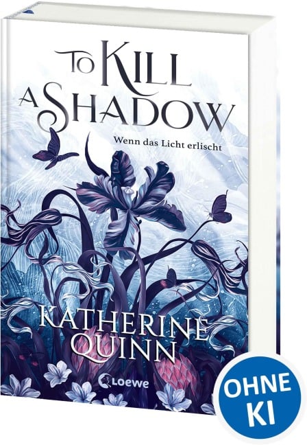To Kill A Shadow (Die verfluchten Lande, Band 1) - Katherine Quinn