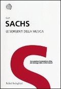 Le sorgenti della musica - Curt Sachs