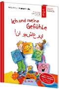 Ich und meine Gefühle - Deutsch - Arabisch (Starke Kinder - glückliche Eltern) - Holde Kreul