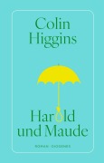 Cover-Bild zum Titel 'Harold und Maude' von 'Colin Higgins'