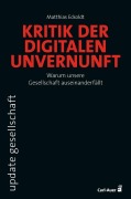 Cover-Bild zum Titel 'Kritik der digitalen Unvernunft' von 'Matthias Eckoldt'