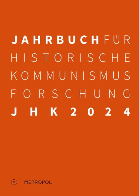 Jahrbuch für Historische Kommunismusforschung 2024 - 