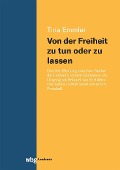 Cover-Bild zum Titel 'Von der Freiheit zu tun oder zu lassen' von 'Tina Emmler'