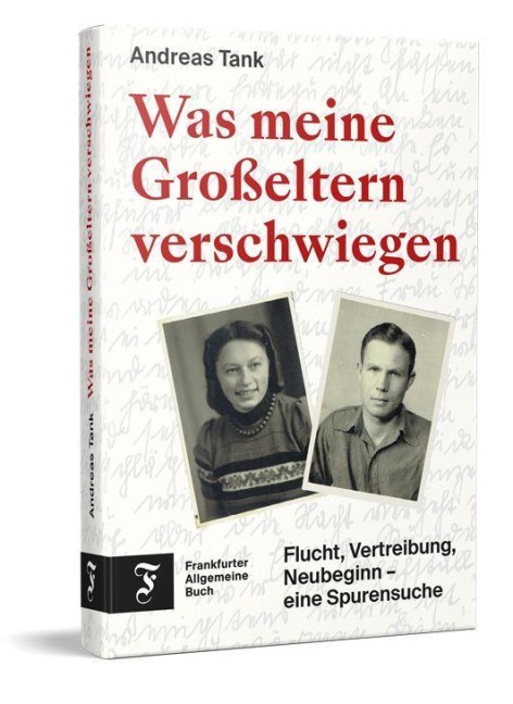 Was meine Großeltern verschwiegen - Andreas Tank