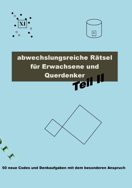 Abwechslungsreiche Rätsel für Erwachsene und Querdenker Teil 2 - Carsten Richter