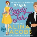 In Her Candy Jar Lib/E: A Romantic Comedy - Alina Jacobs