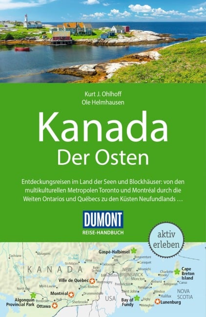 DUMONT Reise-Handbuch Reiseführer Kanada, Der Osten - Kurt Jochen Ohlhoff, Ole Helmhausen