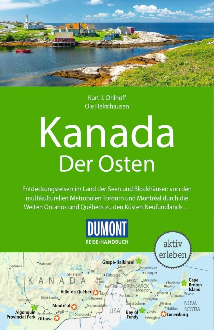 DUMONT Reise-Handbuch Reiseführer Kanada, Der Osten - Kurt Jochen Ohlhoff, Ole Helmhausen