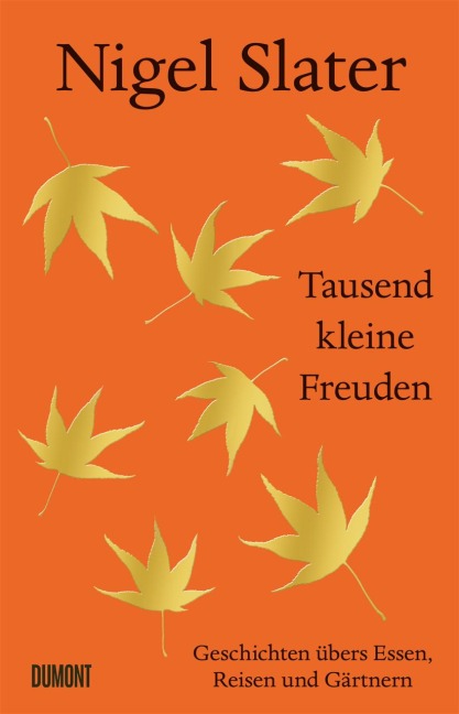 Tausend kleine Freuden - Nigel Slater