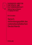 Cover-Bild zum Titel 'Sprachverbreitungspolitik des nationalsozialistischen Deutschlands' von 'Dirk Scholten'
