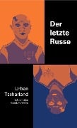 Der letzte Russe - Urban Tscharland