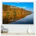 WasserSpiegel Mecklenburgische Seenplatte (hochwertiger Premium Wandkalender 2024 DIN A2 quer), Kunstdruck in Hochglanz - Uli Stoll