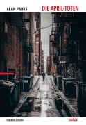 Cover-Bild zum Titel 'Die April-Toten' von 'Alan Parks'