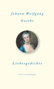 Cover-Bild zum Titel 'Liebesgedichte' von 'Johann Wolfgang von Goethe'