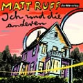 Cover-Bild zum Titel 'Ich und die anderen' von 'Matt Ruff'