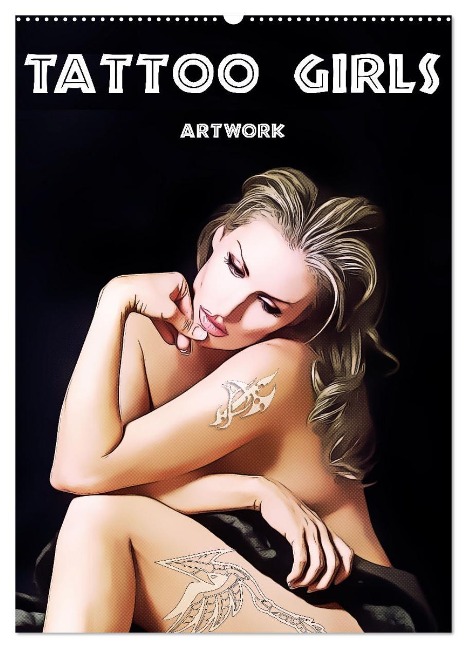 Tattoo Girls - Artwork (Wandkalender 2024 DIN A2 hoch), CALVENDO Monatskalender - Liselotte Brunner-Klaus