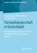 Cover-Bild zum Titel 'Parteianhängerschaft in Deutschland' von 'Jakob Lempp, Jan Niklas Rolf, Oliver Serfling'