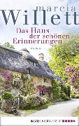 Cover-Bild zum Titel 'Das Haus der schönen Erinnerungen' von 'Marcia Willett'