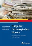 Cover-Bild zum Titel 'Ratgeber Pathologisches Horten' von 'Jana Hansmeier, Michael Schröter, Ulrich Voderholzer'