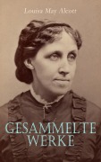 Cover-Bild zum Titel 'Louisa May Alcott - Gesammelte Werke' von 'Louisa May Alcott'