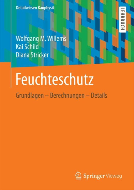 Feuchteschutz - Wolfgang M. Willems, Diana Stricker, Kai Schild