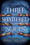 Cover-Bild zum Titel 'Three Shattered Souls' von 'Mai Corland'